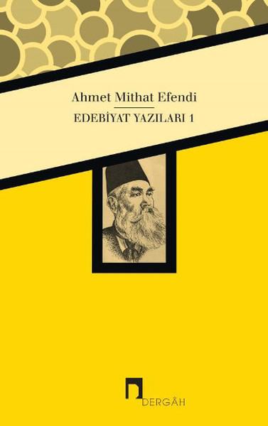Edebiyat Yazıları 1 | Dergah Yayınları - Ahmet Mithat Efendi Külliyatı (İnce Kapak) - Resim 1