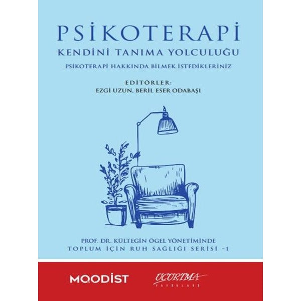 Psikoterapi Kendini Tanıma Yolculuğu - Psikoterapi Hakkında Bilmek İstedikleriniz | Uçurtma Yayınları (İnce Kapak)