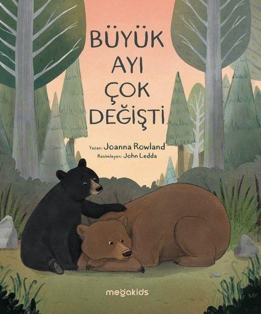 Büyük Ayı Çok Değişti | Megakids Yayıncılık (İnce Kapak)