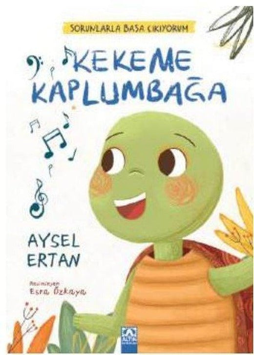 Kekeme Kaplumbağa - Sorunlarla Başa Çıkıyorum | Altın Kitaplar (İnce Kapak)