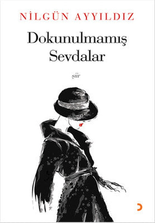Dokunulmamış Sevdalar | Cinius