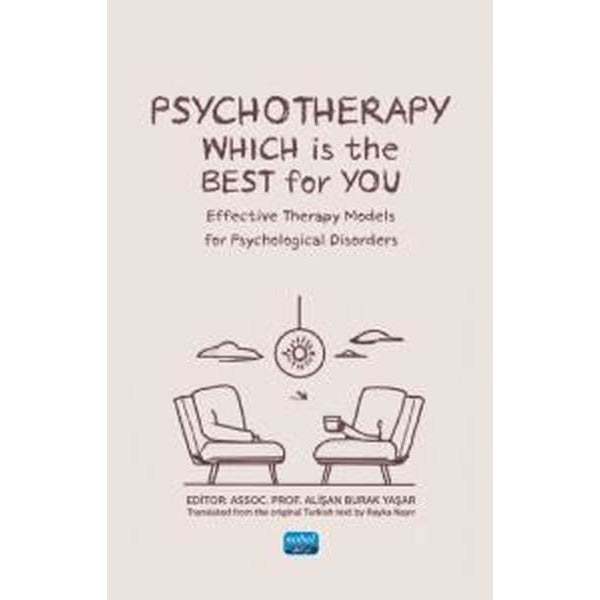Psychotherapy Wich is the Best For You - Effective Therapy Models for Psychological Disorders | Nobel Akademik Yayıncılık (İnce Kapak)