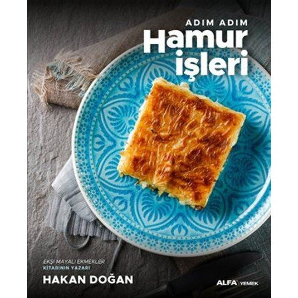 Adım Adım Hamur İşleri | Alfa Yayınları