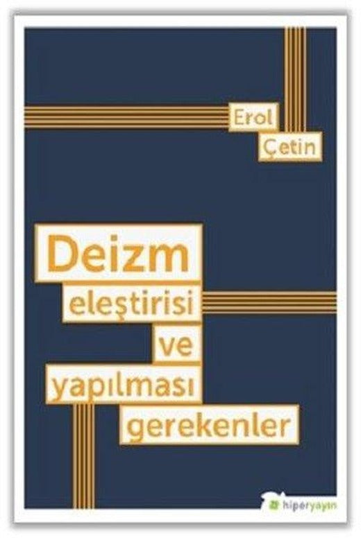 Deizm Eleştirisi ve Yapılması Gerekenler | Hiperlink (İnce Kapak)