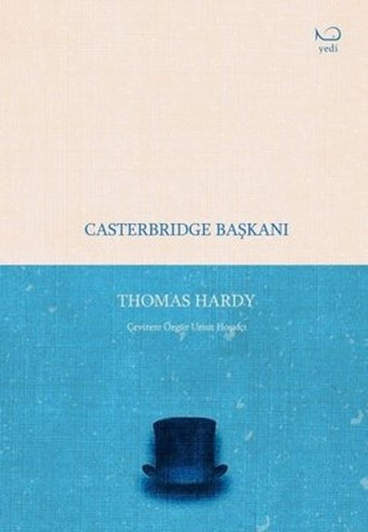 Casterbridge Başkanı | Yedi Yayınları