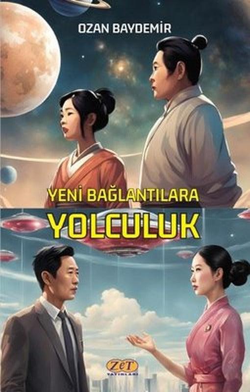 Yeni Bağlantılara Yolculuk | Zet Yayınları (İnce Kapak)
