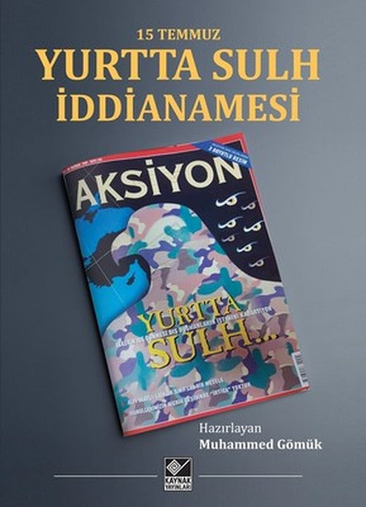 15 Temmuz Yurtta Sulh İddianamesi | Kaynak Yayınları