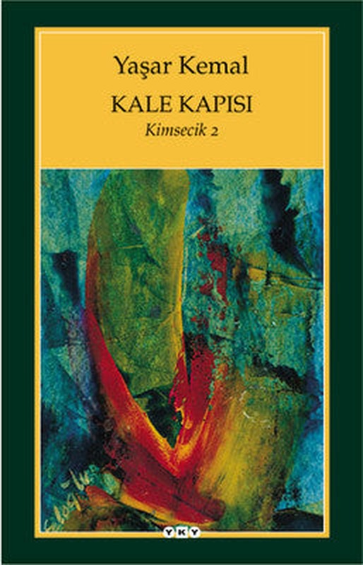 Kale Kapısı - Kimsecik - 2 | Yapı Kredi Yayınları (İnce Kapak)