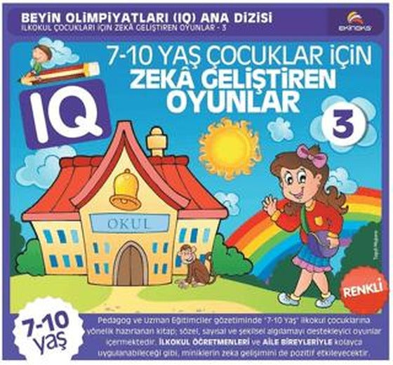 7-10 Yaş Çocuklar İçin IQ Zeka Geliştiren Oyunlar 3 ( Renkli Baskı )