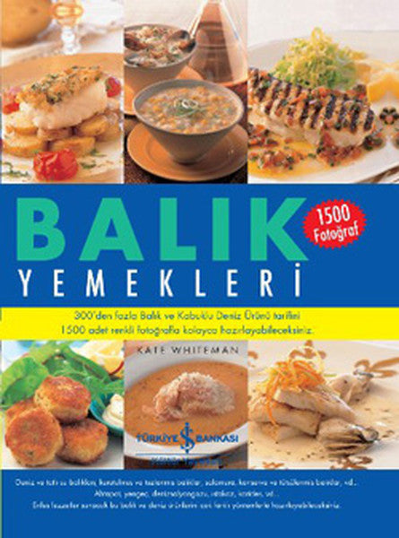 İş Bankası Kültür Yayınları Balık Yemekleri - Kate Whiteman kitap kapağı