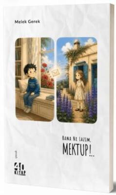 Bana Ne Lazım, Mektup!.. - Melek Gerek kitap kapağı