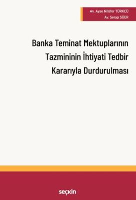 Banka Teminat Mektuplarının Tazmininin İhtiyati Tedbir Kararı Alınarak Durdurulması - Serap Süer kitap kapağı