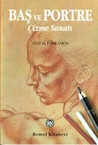 Baş ve Portre Çizme Sanatı - Jose M. Parramon kitap kapağı