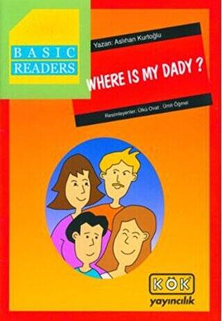 Basic Readers - Where Is My Dady? - Aslıhan Kurtoğlu kitap kapağı