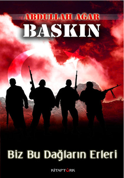 Baskın - Biz Bu Dağların Erleri - Abdullah Ağar kitap kapağı