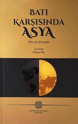 Batı Karşısında Asya - Daryuş Şayegan kitap kapağı