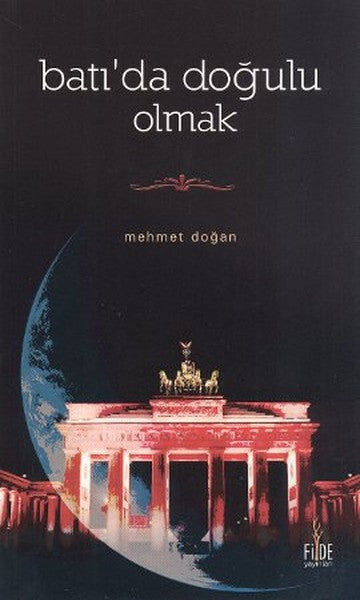 Batı'da Doğulu Olmak - Dr. Mehmet Doğan kitap kapağı