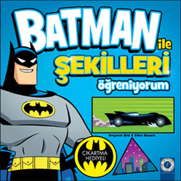 Batman ile Şekilleri Öğreniyorum - Benjamin Bird kitap kapağı