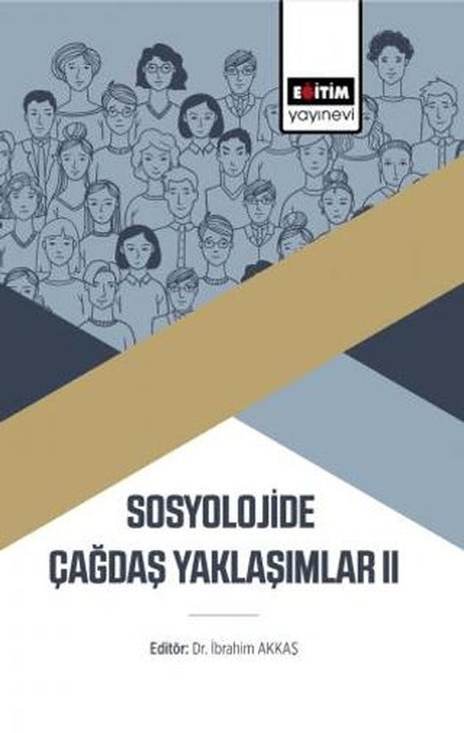 Sosyolojide Çağdaş Yaklaşımlar II | Eğitim Yayınevi - Bilimsel Eserler (Ciltsiz)
