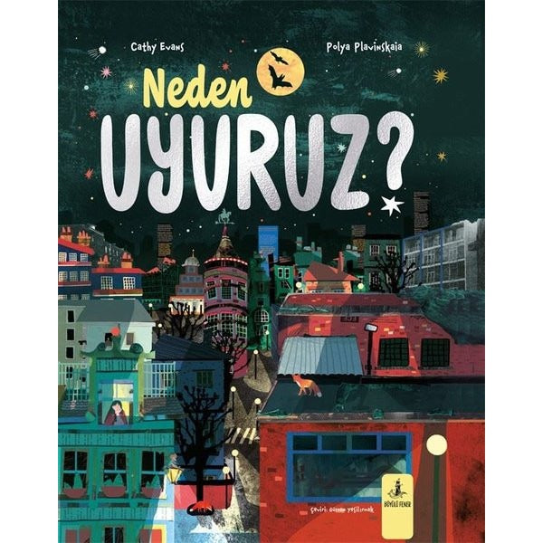 Neden Uyuruz? | Büyülü Fener (Ciltli)