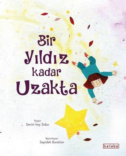 Bir Yıldız Kadar Uzakta | Ketebe (İnce Kapak)