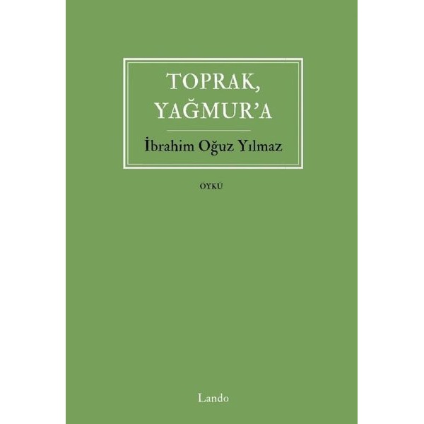 Toprak Yağmur'a | Lando Yayınları (İnce Kapak)