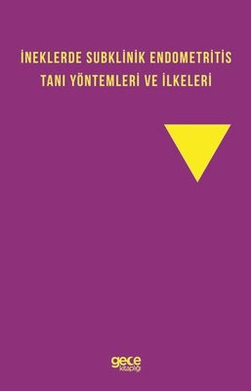 İneklerde Subklinik Endometritis Tanı Yöntemleri ve İlkeleri | Gece Kitaplığı