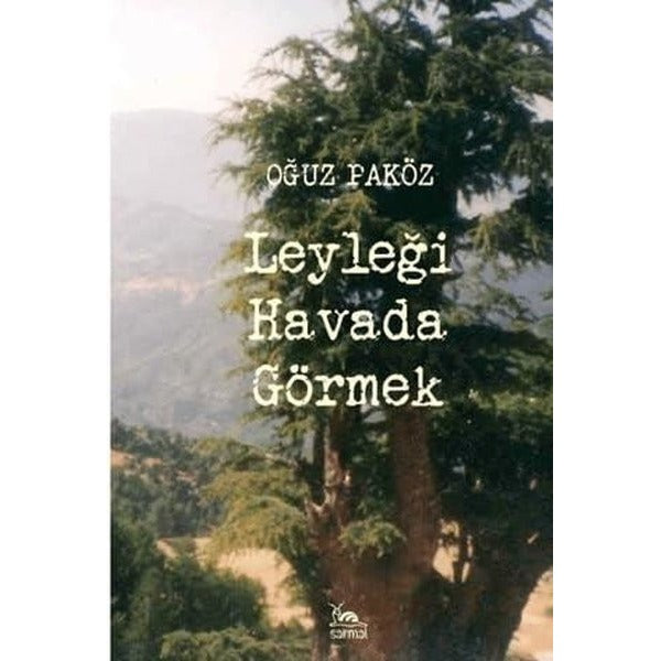 Leyleği Havada Görmek