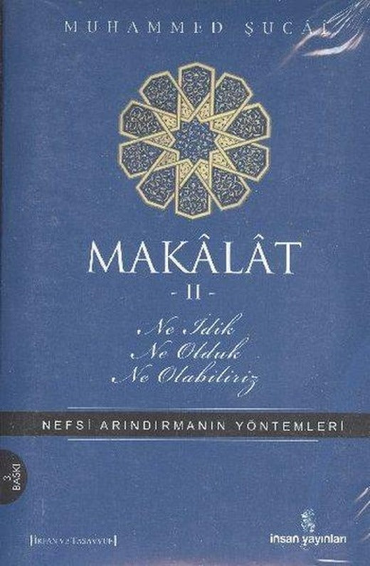 Makalat -2-Ne İdik Ne Olduk Ne Olabiliriz | İnsan Yayınları (İnce Kapak)