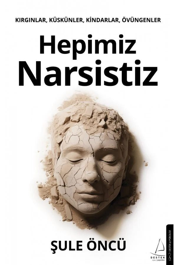 Hepimiz Narsistiz | Destek Yayınları