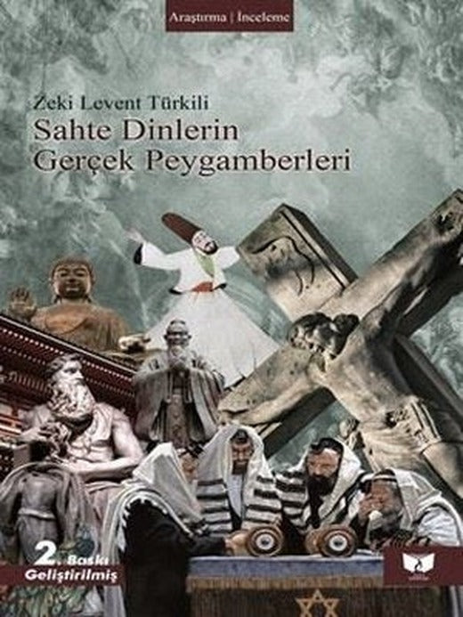 Sahte Dinlerin Gerçek Peygamberleri | Ateş Yayınları (İnce Kapak)