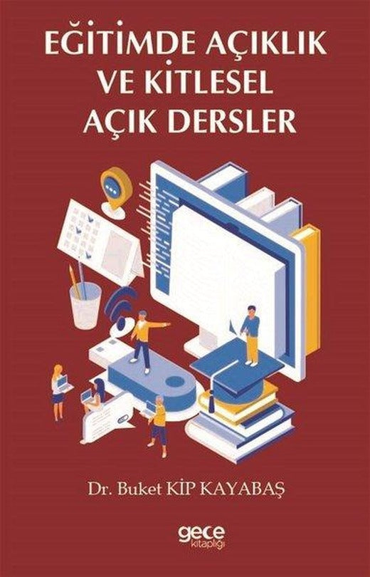 Eğitimde Açıklık ve Kitlesel Açık Dersler | Gece Kitaplığı (İnce Kapak)