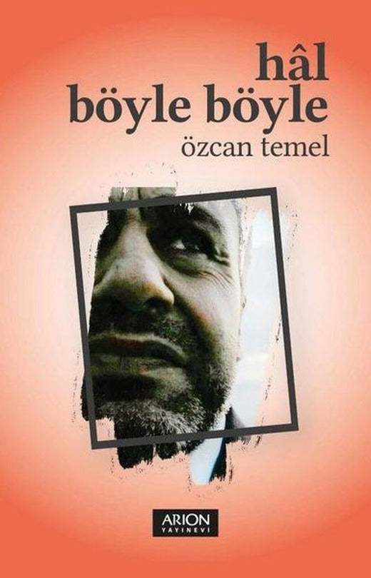 Hal Böyle Böyle | Arion Yayınevi (İnce Kapak)