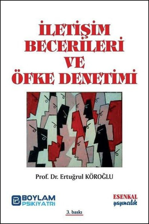 İletişim Becerileri ve Öfke Denetimi | Esenkal Yayıncılık (İnce Kapak)
