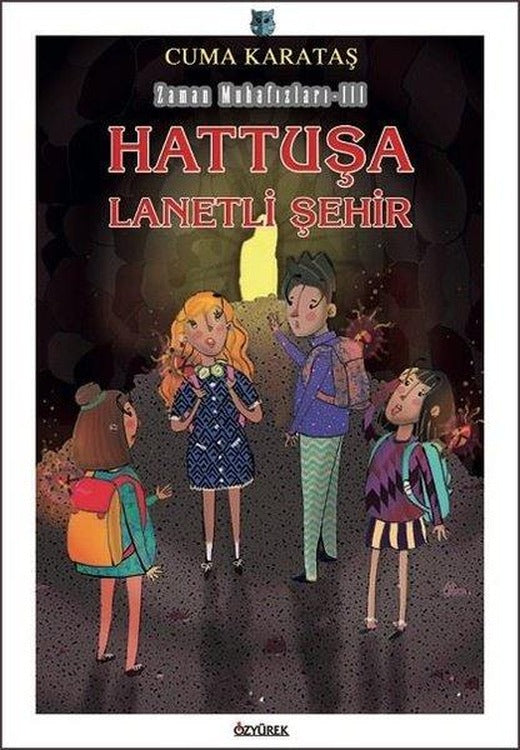 Hattuşa Lanetli Şehir - Zaman Muhafızları 3 | Özyürek Yayınevi (İnce Kapak)