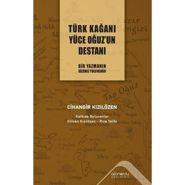 Türk Kağanı Yüce Oğuz'un Destanı | Altınordu (İnce Kapak)