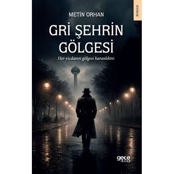 Gri Şehrin Gölgesi | Gece Kitaplığı (İnce Kapak)