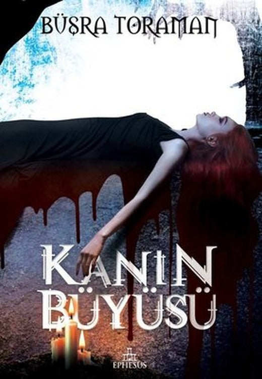 Kanın Büyüsü | Ephesus Yayınları