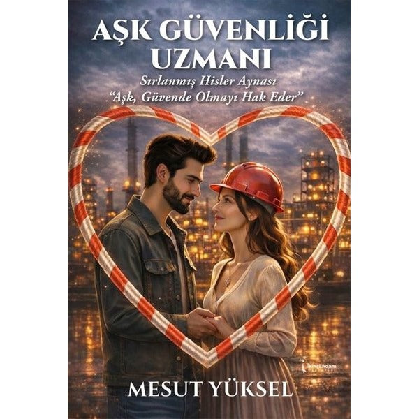Aşk Güvenliği Uzmanı | İkinci Adam Yayınları (İnce Kapak)