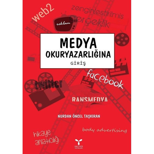 Medya Okuryazarlığına Giriş | Umuttepe Yayınları (Ciltsiz)