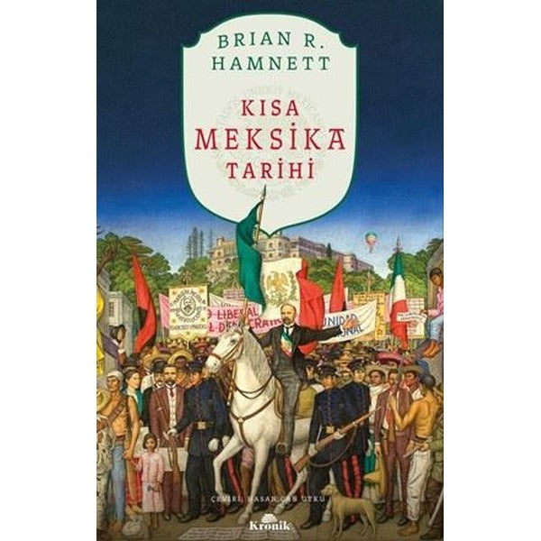 Kısa Meksika Tarihi | Kronik Kitap (İnce Kapak)