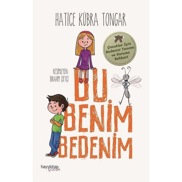 Bu Benim Bedenim - Çocuklar için Bedenini Tanıma ve Koruma Rehberi | Hayykitap (İnce Kapak)