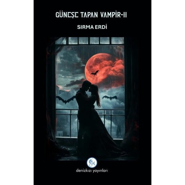 Güneşe Tapan Vampir - 2 | Deniz Kızı Yayınları (İnce Kapak )