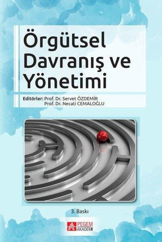 Örgütsel Davranış ve Yönetimi | Pegem Akademi Yayıncılık (İnce Kapak)