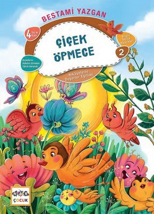 Çiçek Öpmece - Hikayelerle Değerler Eğitimi 2 | Nar Çocuk