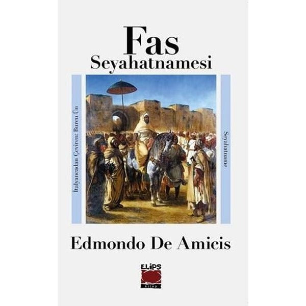 Fas Seyahatnamesi | Elips Kitapları (İnce Kapak)
