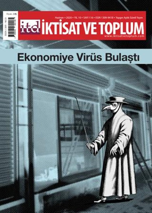 İktisat ve Toplum Dergisi Sayı: 116 Haziran 2020 | İktisat ve Toplum Dergisi (Ciltsiz)
