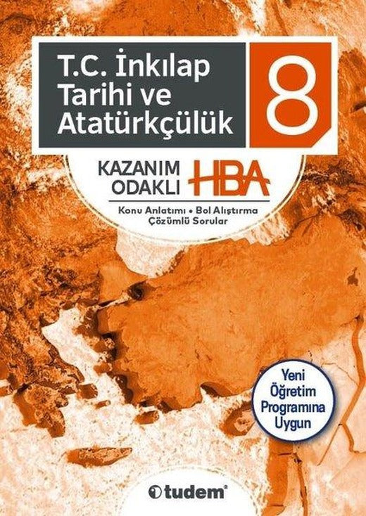 8.Sınıf T.C. İnkılap Tarihi ve Atatürkçülük Kazanım Odaklı HBA | Tudem Yayınları - Ders Kitapları (İnce Kapak)