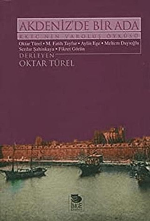Akdeniz'de Bir Ada | İmge Kitabevi Yayınları (Ciltsiz)