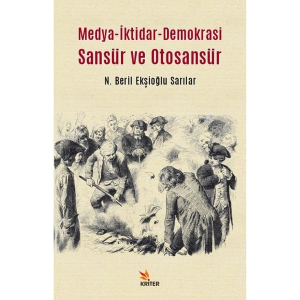 Medya - İktidar - Demokrasi Sansür ve Otosansür